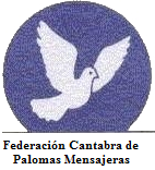 FEDERACIÓN CÁNTABRA DE PALOMAS MENSAJERAS